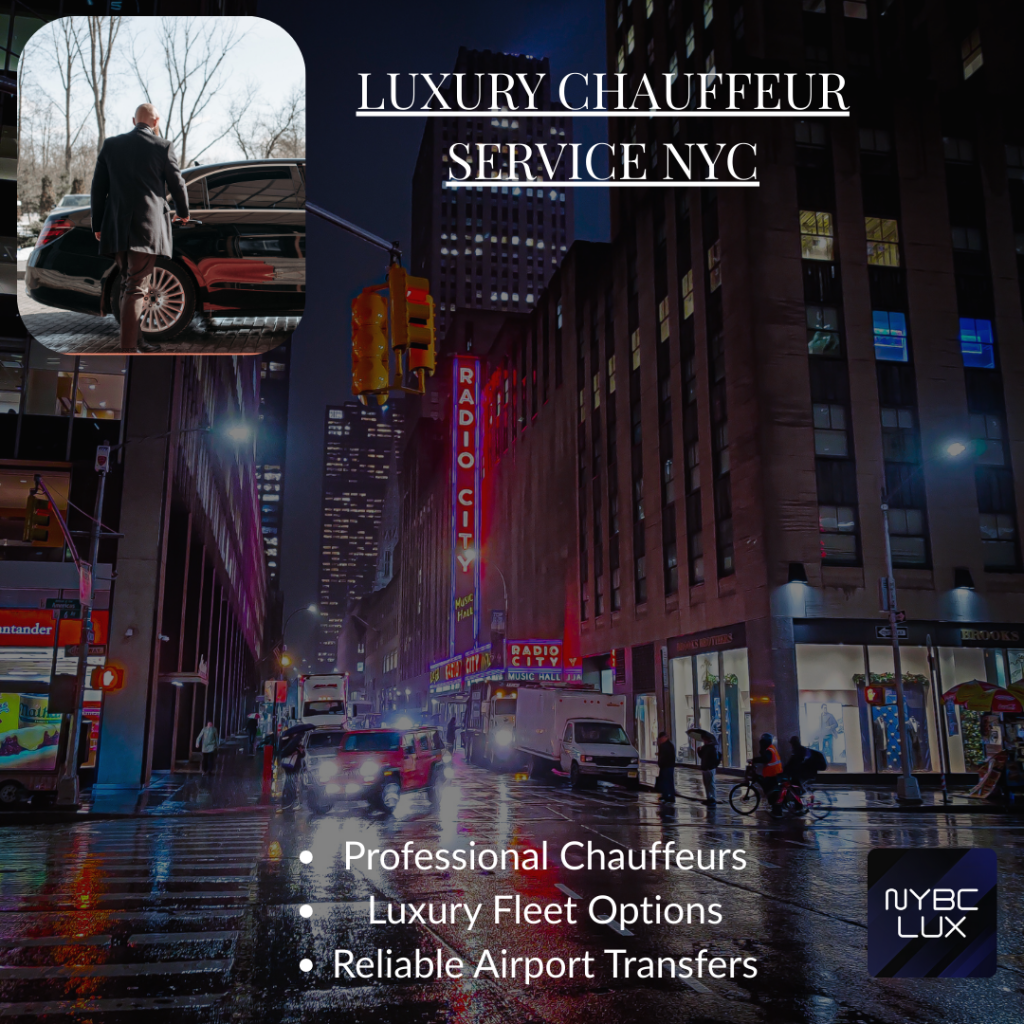 Top 10 Reasons to Choose NYBC Lux Chauffeur Service